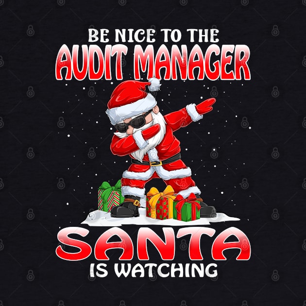 Be Nice To The Audit Manager Santa is Watching by intelus